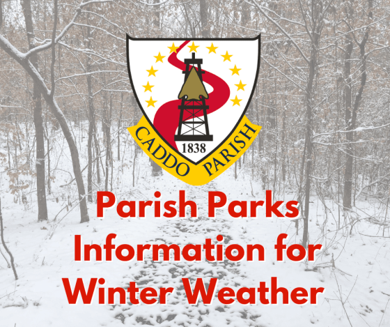 Caddo Parish Parks winter weather information