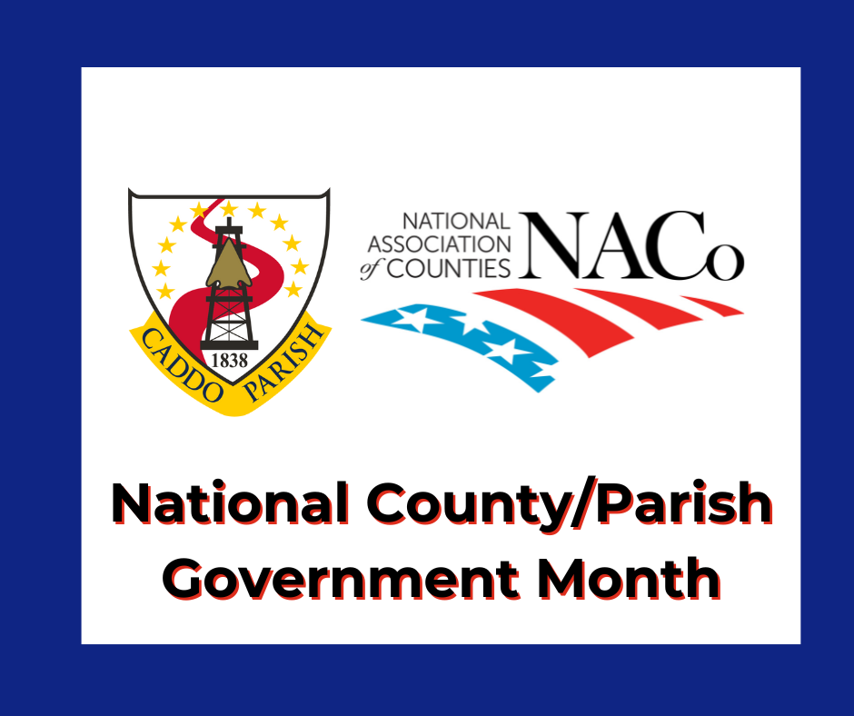 Featured image for “Caddo Parish celebrates National Parish/County Government Month”